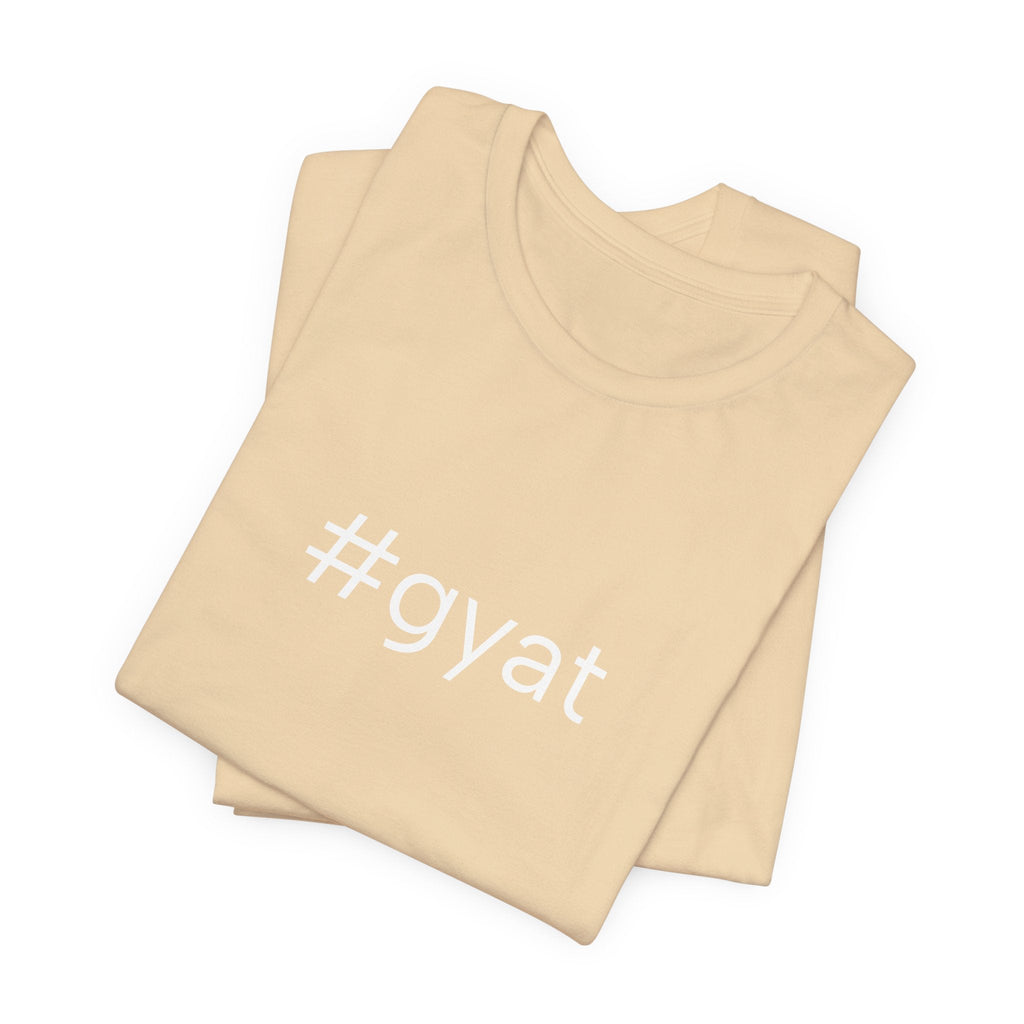 #gyat Unisex High End Cotton Short Sleeve Tee