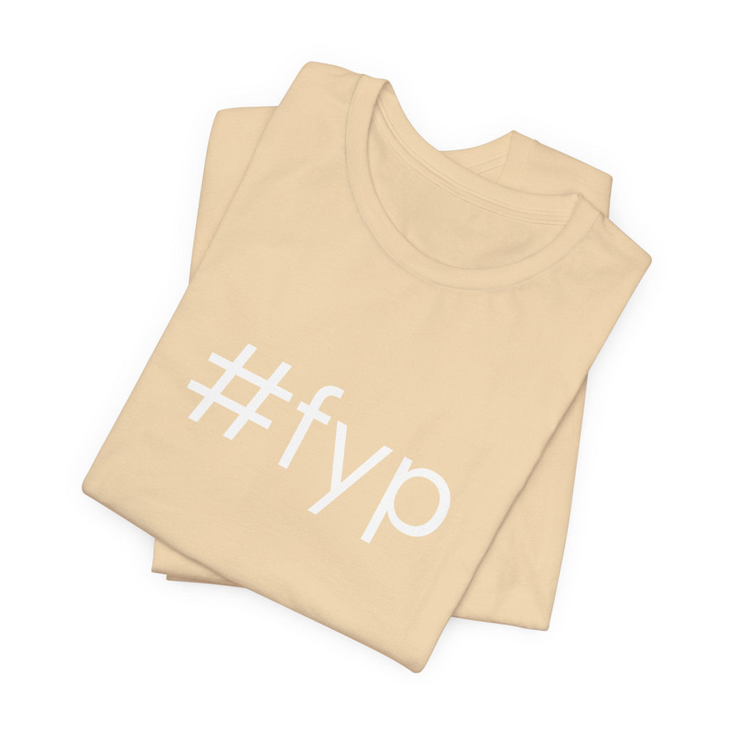 #fyp Unisex High End Cotton Short Sleeve Tee