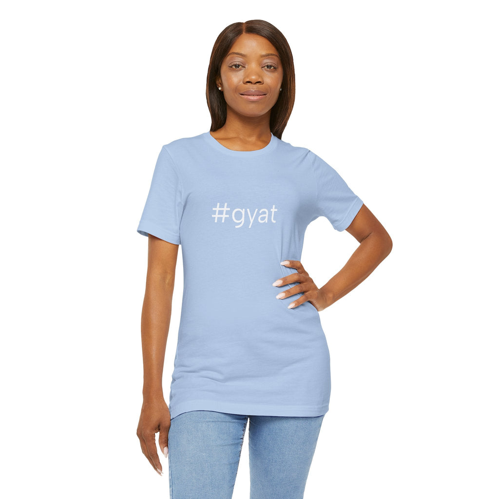 #gyat Unisex High End Cotton Short Sleeve Tee