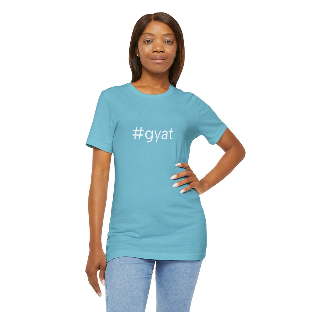 #gyat Unisex High End Cotton Short Sleeve Tee