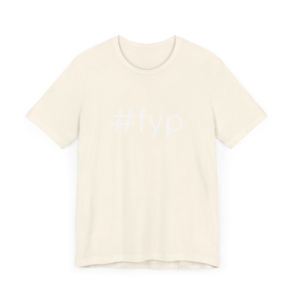 #fyp Unisex High End Cotton Short Sleeve Tee